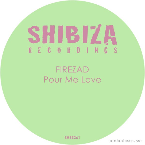 FIREZAD – Pour Me Love