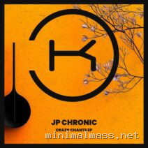 JP Chronic – Crazy Chants cover