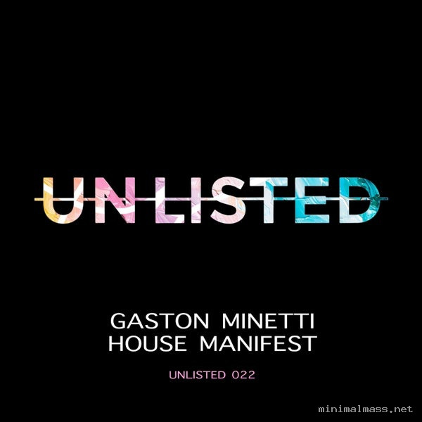 GASTON MINETTI – HOUSE MANIFEST
