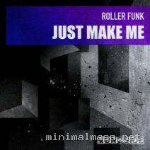 Roller Funk – Just Make Me cover