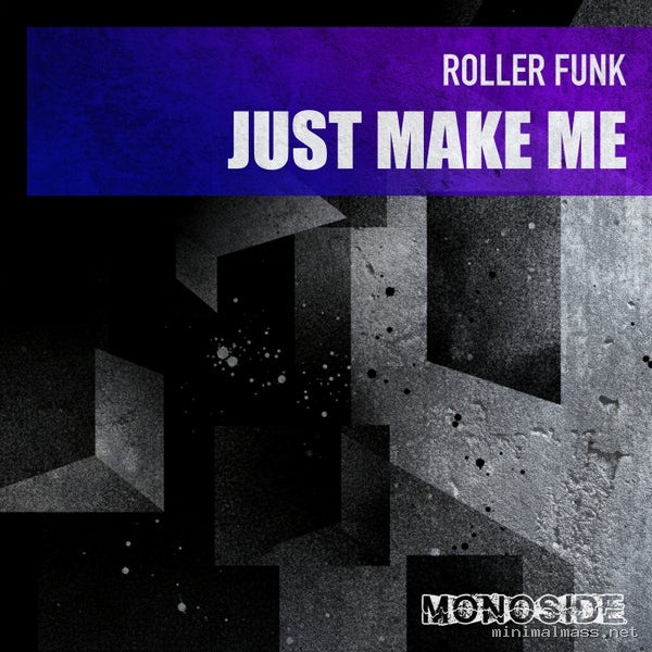 Roller Funk – Just Make Me