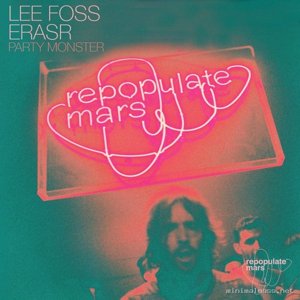 Lee Foss, ERASR – Party Monster