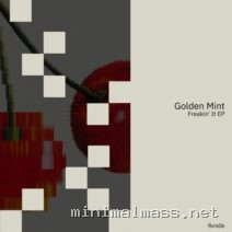 Golden Mint – Freakin’ It EP cover