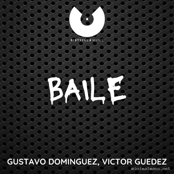 Gustavo Dominguez, Victor Guedez – Baile