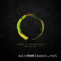 SUPER (ARG), INOFF – Troubles cover