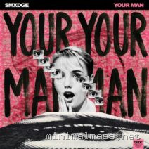 SMXDGE UK – Your Man (Extended) cover