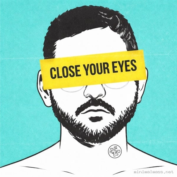 Artche, Kadosh (ofc) – Close Your Eyes