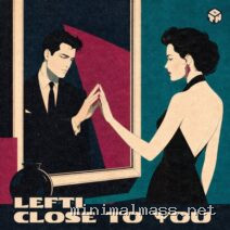 LEFTI – Close To You cover