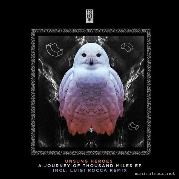 Unsung Heroes – A Journey Of Thousand Miles EP