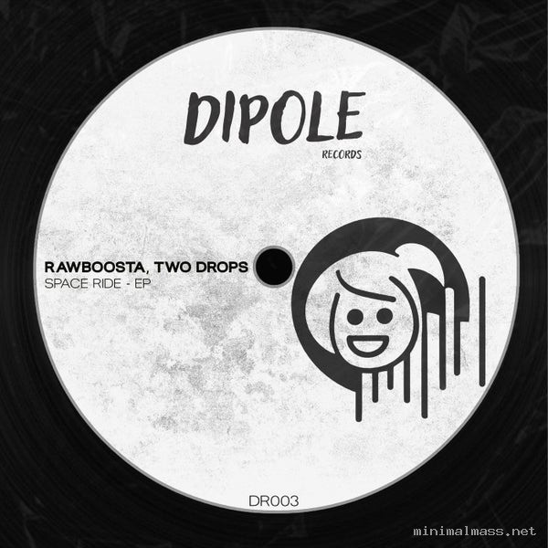 RawBoosta, Two Drops – Space Ride