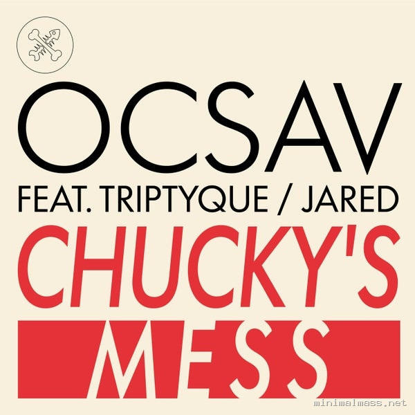 Ocsav, Triptyque, Jared – Chucky’s Mess EP