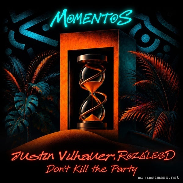 Justin Vilhauer, RozálesD – Don’t Kill the Party