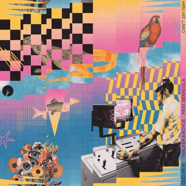 Walker & Royce, Odd Mob, Benni Ola – Can’t Say Nah