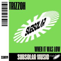 Trizzoh – When It Was Low cover