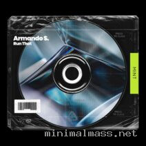 Armando S. – Run That cover