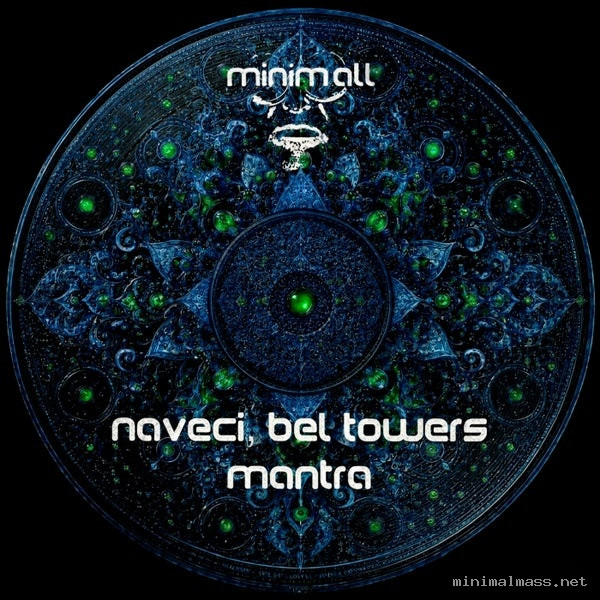 Naveci, Bel Towers – Mantra