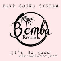 Tovi Sound System – It’s So Good cover