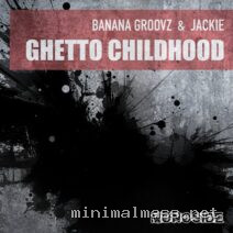 Jackie, Banana Groovz – Ghetto Childhood cover