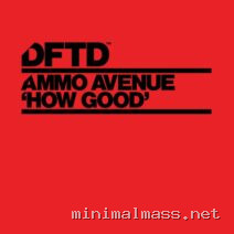 Ammo Avenue – How Good – Extended Mix cover