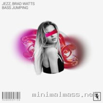 Jezz, BRAD WATTS – Bass Jumping cover