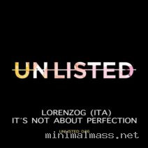 Lorenzog (ITA) - It's Not About Perfection [UNLISTED]