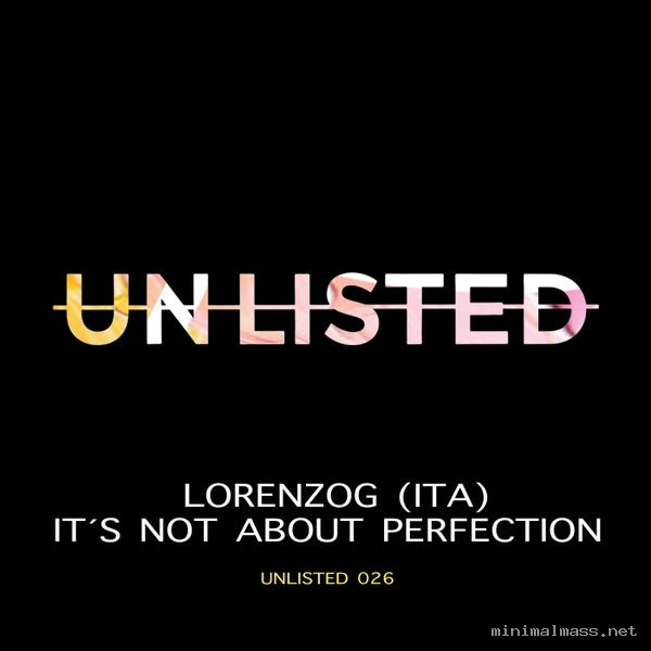 Lorenzog (ITA) – It’s Not About Perfection