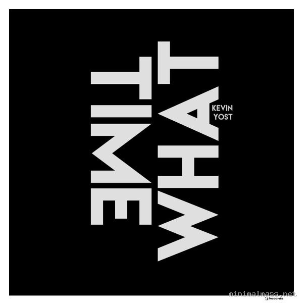 Kevin Yost – What Time