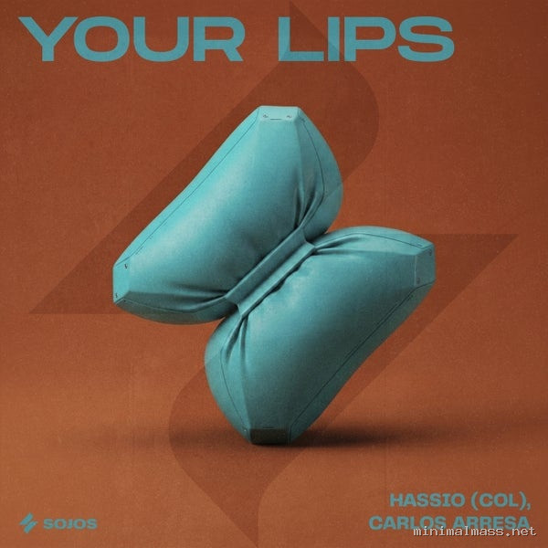 Hassio (COL), Carlos Arresa – Your Lips
