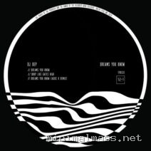 DJ Dep – Dreams You Know cover