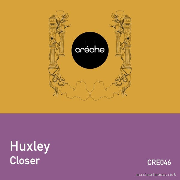 Huxley – Closer
