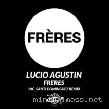 Lucio Agustin – Freres cover