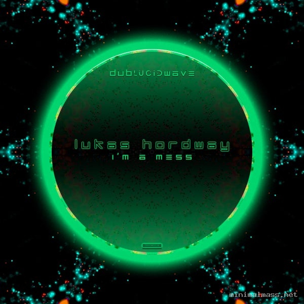 Lukas Hordway – I’m a Mess