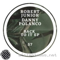 Robert Junior, Danny Polanco – Back to it ep cover