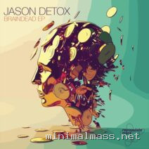 Jason Detox – Braindead EP cover