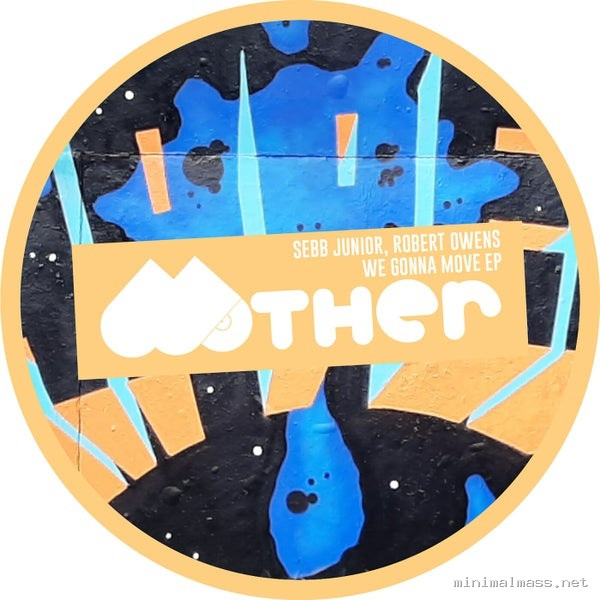 Robert Owens, Sebb Junior – We Gonna Move EP