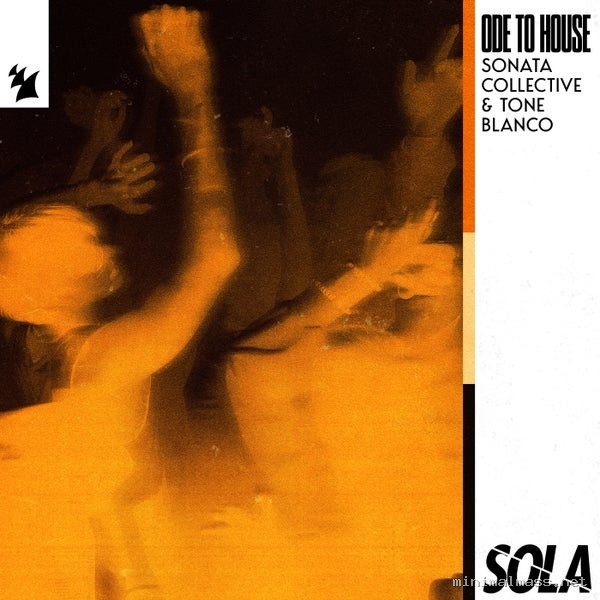 Sonata Collective, Tone Blanco – Ode To House