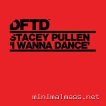 Stacey Pullen – I Wanna Dance – Extended Mix cover