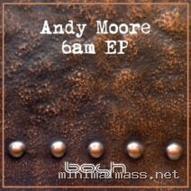 Andy Moore – 6Am – EP cover