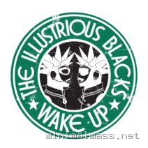 The Illustrious Blacks – Wake Up cover