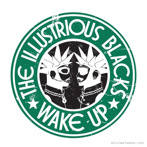 The Illustrious Blacks – Wake Up