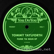 Tommy Taylforth – Funk Ya Wan (Extended Mixes) cover