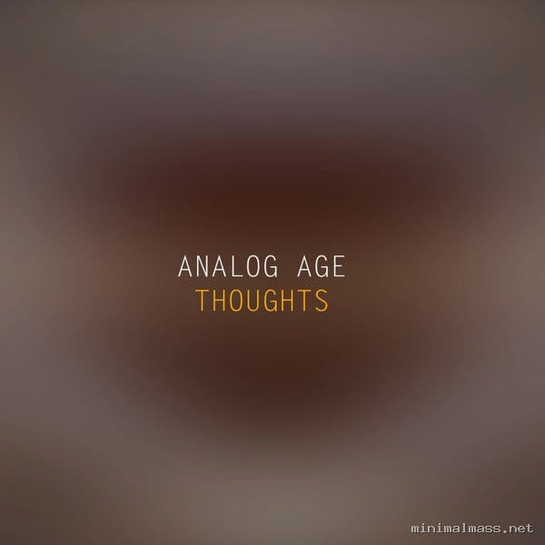 Analog Age – Thoughts