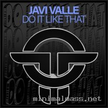Javi Valle – Do It Like That cover