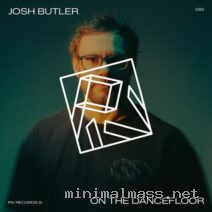 Josh Butler – On The Dancefloor EP cover