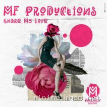MF Productions – Share My Love (Extended Mix) cover