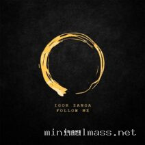Igor Zanga – Follow Me cover