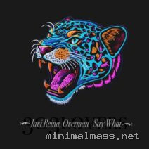 Javi Reina, Overman – Say What cover