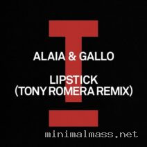 Alaia & Gallo – Lipstick (Tony Romera Remix) cover