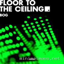 BOg – Floor To The Ceiling cover