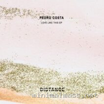 Pedro Costa – Love like this EP cover